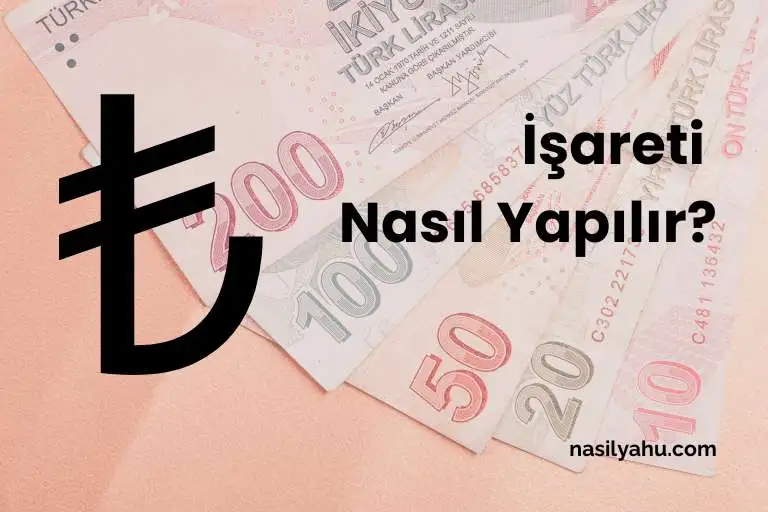 Klavyede TL işareti (₺) nasıl yapılır? Tüm cihazlar için